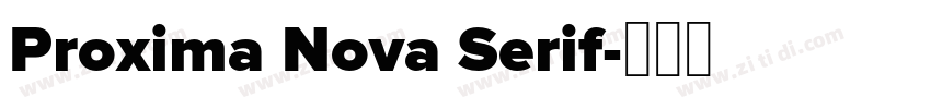 Proxima Nova Serif字体转换 Proxima Nova Serif字体转换